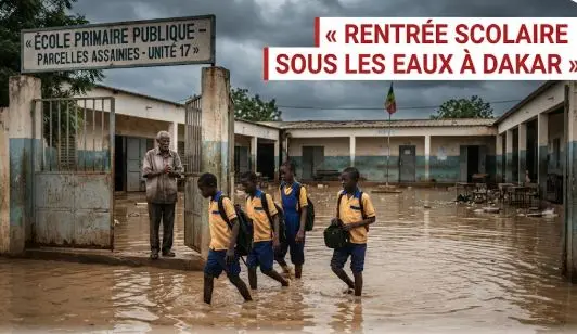 Rentrée scolaire sous l&rsquo;eau : des dizaines d&rsquo;écoles inaccessibles à Dakar ce lundi matin
